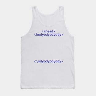 Bodyodyody tag Tank Top